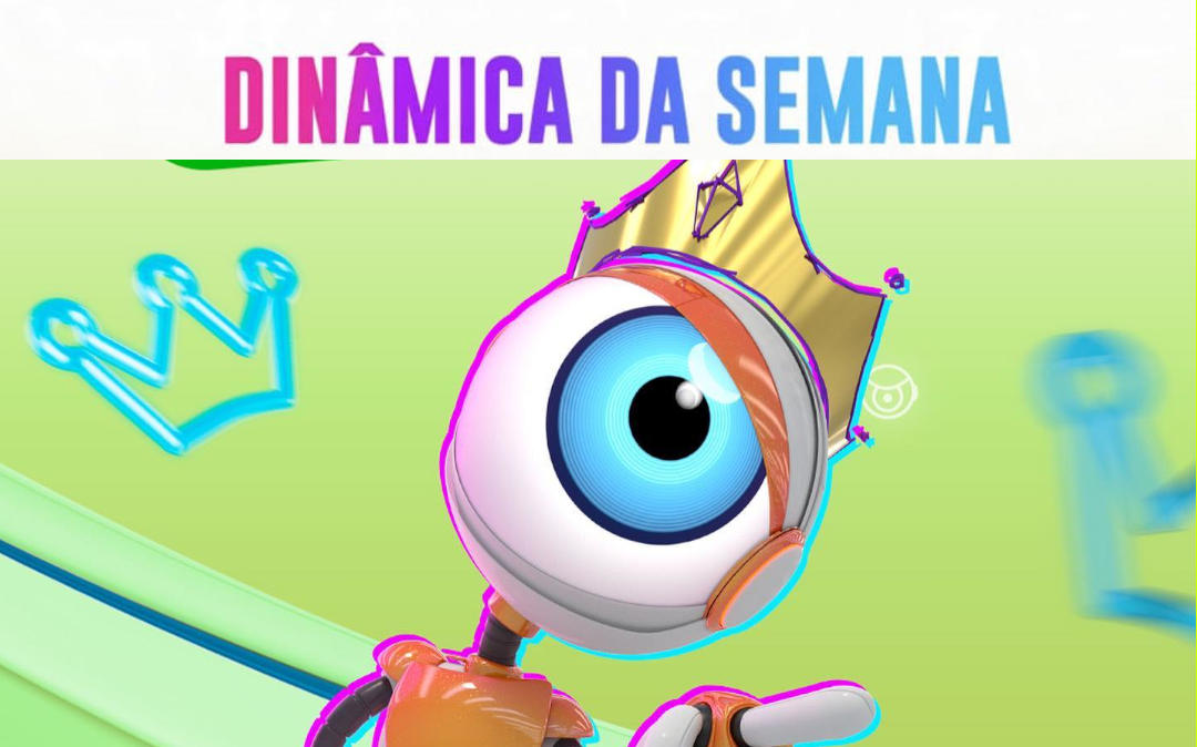 Como é a dinâmica da semana no Big Brother Brasil 24