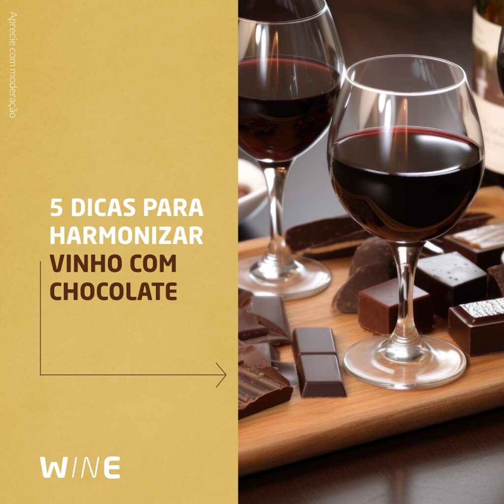 Como harmonizar vinho com chocolate, veja dicas de experts!